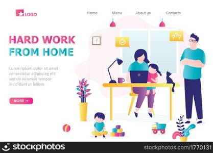 Hard Remote work from home landing page template. Woman at workplace with family. Mom can&rsquo;t work productively. Multitasking concept. Room interior. People on quarantine. Flat Vector illustration. Hard Remote work from home landing page template. Woman at workplace with family. Mom can&rsquo;t work productively. Multitasking concept