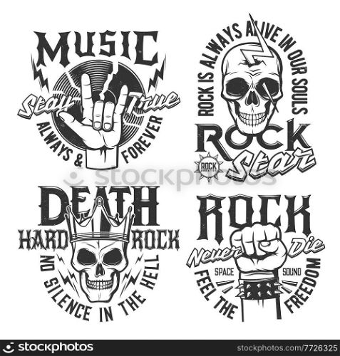 Hard rock skull t-shirt prints, rock music concert vector icons and badges. Hard rock music festival and rocker club emblems with skull in crown, fist and vinyl disc, thunderbolt lighting and slogans. Hard rock skull t-shirt prints, rock music concert