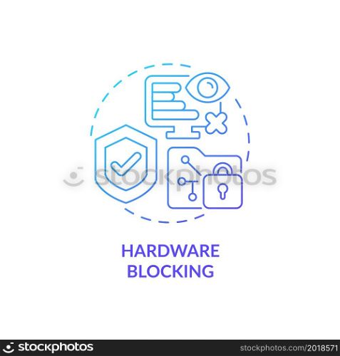 Hardware blocking blue gradient concept icon. Restriction to use computer. Work software safety. Employee monitoring abstract idea thin line illustration. Vector isolated outline color drawing. Hardware blocking blue gradient concept icon