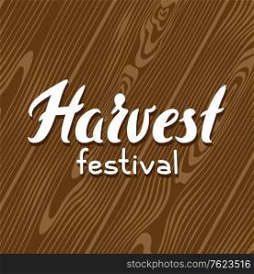 Harvest festival background with wood board. Autumn seasonal illustration.. Harvest festival background with wood board.