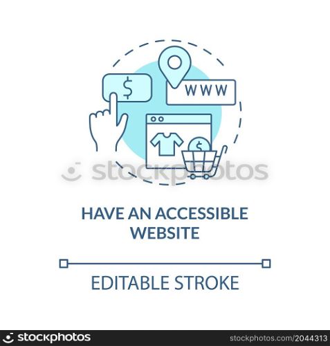 Have accessible website turquoise blue concept icon. Online distribution. Internet sources for customers abstract idea thin line illustration. Vector isolated outline color drawing. Editable stroke. Have accessible website turquoise blue concept icon