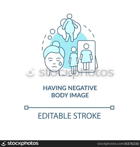 Having negative body image turquoise concept icon. Be unhappy with appearance abstract idea thin line illustration. Isolated outline drawing. Editable stroke. Roboto-Medium, Myriad Pro-Bold fonts used. Having negative body image turquoise concept icon
