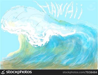 hawaii. abstract white text on the sky and ocean wave