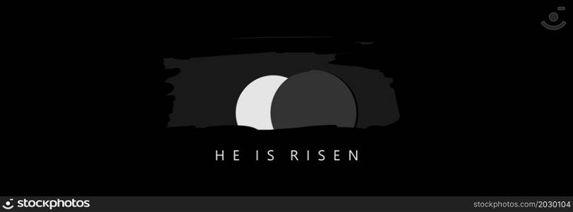 He is risen and an empty burial cave on a black background. Easter.