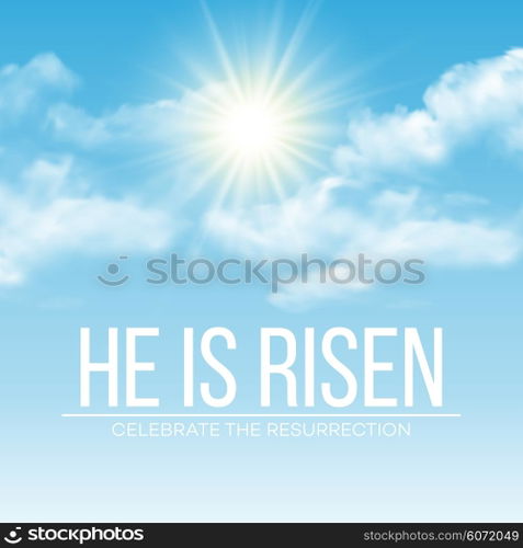 He is risen. Easter background. Vector illustration. He is risen. Easter background. Vector illustration EPS10
