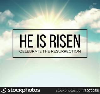 He is risen. Easter background. Vector illustration. He is risen. Easter background. Vector illustration EPS10