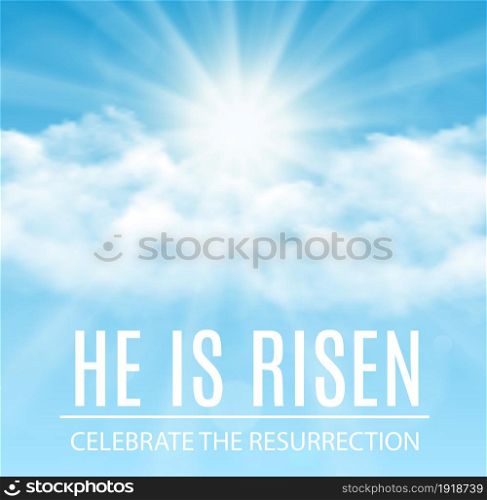 He is risen. Easter banner background with clouds and sun rise. Vector illustration. He is risen.