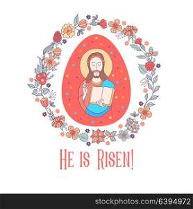 He is risen! Jesus Christ. Festive vector illustration. Easter egg with the image of Jesus framed by a floral wreath.