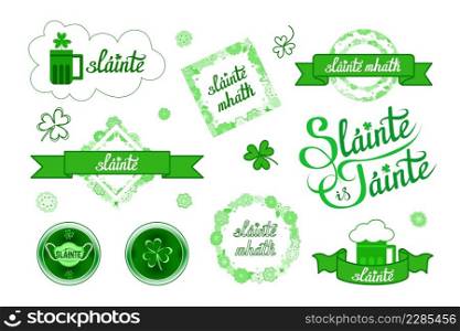 Health and Wealth, Good Health, traditional Irish toast, wish on St. Patrick Day etc. Slainte is Tainte, Slainte Mhath, Gaelic lettering phrases. Clipart collection for prints. Health and Wealth, Good Health, Irish wish. Hand lettering in Gaelic, clipart with shamrock, frames, ribbons