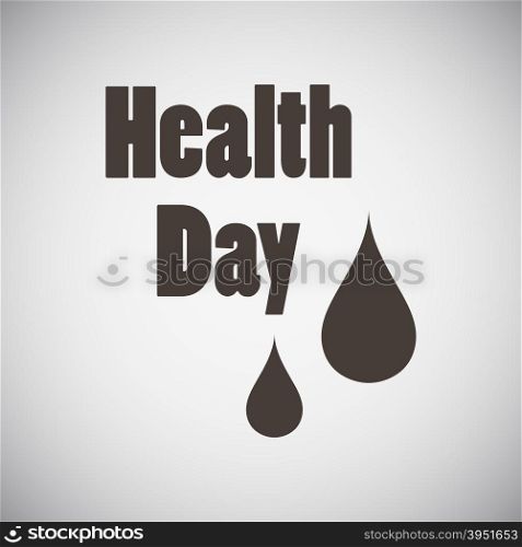 Health day emblem with drops of blood on grey background. Vector illustration.