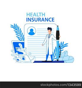 Health Insurance Flat Advertising Medical Banner. Vector Doctor with Huge Pen Standing ahead Patient Profile. Vector Offering Premium Quality Service. Healthcare and Medicine Illustration. Health Insurance Flat Advertising Medical Banner