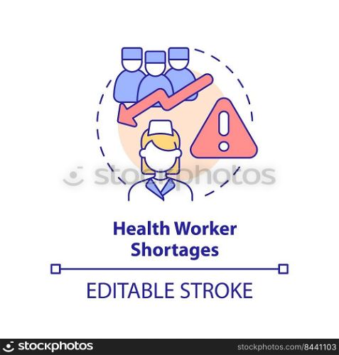 Health worker shortages concept icon. Reason for increased risk of pandemic abstract idea thin line illustration. Isolated outline drawing. Editable stroke. Arial, Myriad Pro-Bold fonts used. Health worker shortages concept icon