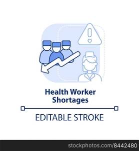 Health worker shortages light blue concept icon. Reason for risk of pandemic abstract idea thin line illustration. Isolated outline drawing. Editable stroke. Arial, Myriad Pro-Bold fonts used. Health worker shortages light blue concept icon