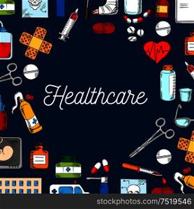 Healthcare and medicine background with hospital, ambulance, pill, syringe, heart, blood bag, medicine bottle, skull and baby scan, dropper, scissors, glasses and ointment tube sketches. Healthcare and medicine sketched background