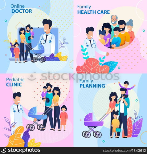 Healthcare Lettering Flat Promotion Banner Set. Templates with Text Online Doctor, Family Health Care, Pediatric Clinic and Planning for Parents. Vector Flat Cartoon People and Physicians Illustration. Healthcare Lettering Flat Promotion Banner Set