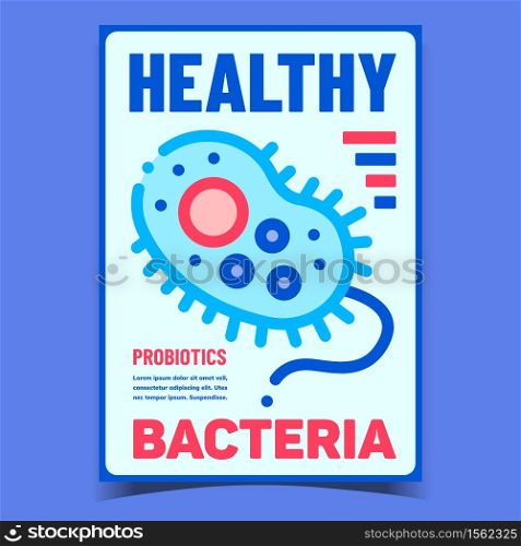 Healthy Bacteria Creative Advertise Banner Vector. Bacteria Probiotics Promotional Poster. Biochemistry Health Care Nutrition Ingredient Concept Template Stylish Color Illustration. Healthy Bacteria Creative Advertise Banner Vector
