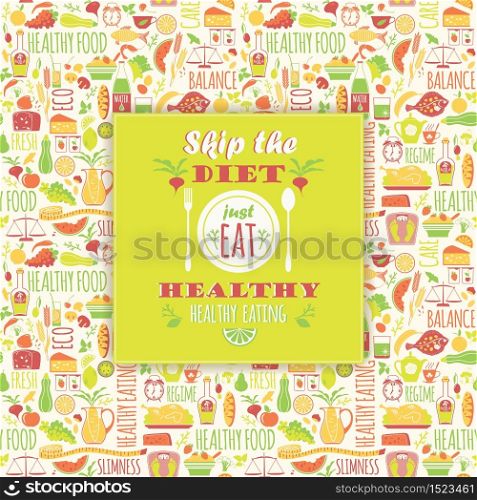 Healthy eating background with quote. Poster with typography. Vector seamless pattern with illustration of healthy food.. Healthy eating background with quote.
