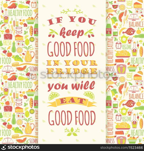 Healthy eating background with quote. Poster with typography. Vector seamless pattern with illustration of healthy food.. Healthy eating background with quote