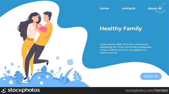 Healthy family landing page. Young couple with newborn. Web site for medical company, hospital and clinic. Homepage interface with place for text and buttons. Vector prevention and healthcare concept. Healthy family landing page. Couple with newborn. Web site for medical company, hospital and clinic. Homepage interface with text and buttons. Vector prevention and healthcare concept