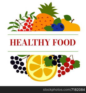 Healthy food. Fruits and berries sketch menu. Round logo. Fresh rowan, apple, lemon, pineapple, red currants, blueberry and black chokeberry. Design template. Organic vegan market. Hand drawn vector sweet ingredients. Color circle