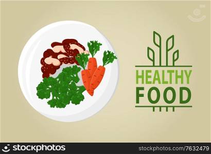 Healthy food poster, carrot and cabbage, kidney beans on plate, vegan food, healthy meal or diet products, assortment of fresh vegetables on dish. Vector illustration in flat cartoon style. Fresh and Healthy Food, Vegetables on Plate Vector