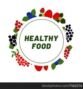 Healthy food. Rowan, currant, mountain ash, viburnum, blueberry, black chokeberry, strawberry, red and black currants. Berries sketch menu. Round Frame. Color circle. Hand drawn doodle vector. Design template. Organic fresh market. Natural ingredients