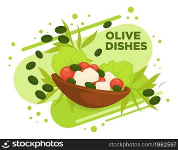 Healthy food served in bowl, tomato and cheese with olives and herbs. Natural and tasty meal served in big portion. Cafe or restaurant menu, advertisement banner or poster. Vector in flat style. Olive dishes, healthy dieting and nutrition food