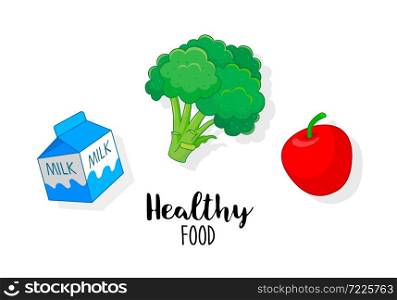 Healthy food vector. Milk, Broccoli and apple. Health care concept. Illustration isolated on white background.