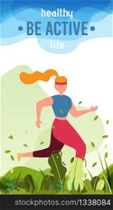 Healthy Life Cartoon Card Motivating to Be Active. Woman Character Doing Sports, Training, Running in Park. Sport and Health. Jogging, Fitness, Marathon. Summer Time Vector Illustration. Healthy Life Cartoon Card Motivating to Be Active