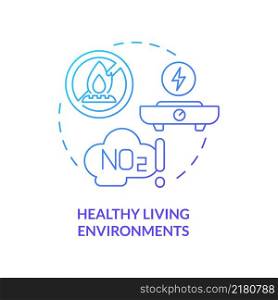Healthy living environments blue gradient concept icon. Benefits of electrification abstract idea thin line illustration. Isolated outline drawing. Roboto-Medium, Myriad Pro-Bold fonts used. Healthy living environments blue gradient concept icon