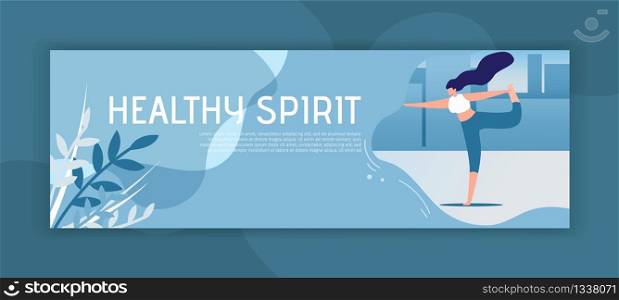Healthy Spirit Inspirational Header Flat Banner. Vector Cartoon Woman Doing Street Yoga, Exercising and Training on Open Air. Cityscape Illustration. Advertising Editable Text on Gradient Backdrop. Healthy Spirit Inspirational Header Flat Banner