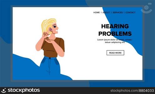 hearing problems vector. ear deafness, deaf person, medical health, hear hearing problems web flat cartoon illustration. hearing problems vector