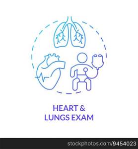 Heart and lung exam blue gradient concept icon. Cardiac rhythm. Pulse rate. Breathing system. Baby health. Newborn healthcare abstract idea thin line illustration. Isolated outline drawing. Heart and lung exam blue gradient concept icon