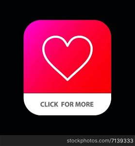 Heart, Love, Like, Twitter Mobile App Button. Android and IOS Line Version