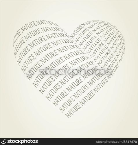 Heart made of a word the nature. A vector illustration