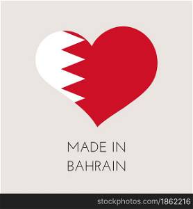 Heart shaped label with Kingdom of Bahrain flag. Made in Bahrain Sticker. Factory, manufacturing and production country concept. Vector stock illustration