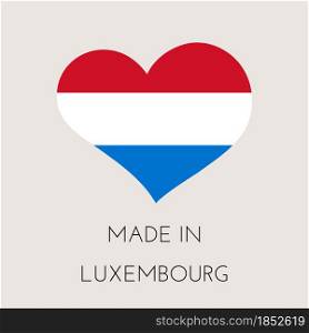 Heart shaped label with Luxembourgish flag. Made in Luxembourg Sticker. Factory, manufacturing and production country concept. Vector stock illustration