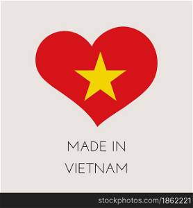 Heart shaped label with Vietnamese flag. Made in Vietnam Sticker. Factory, manufacturing and production country concept. Vector stock illustration