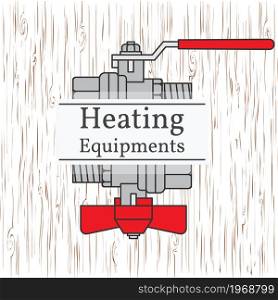 Heating equipments badge. Vector. Ball valve.