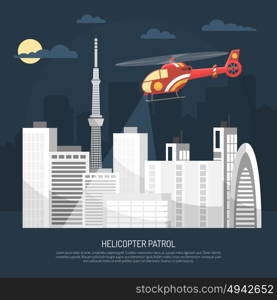 Helicopter Patrol Illustration. Red patrol helicopter flying over city in night sky with moon and clouds on skyscraper silhouettes background flat vector illustration