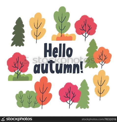 Hello, autumn. Autumn different colored trees and shrubs. Vector illustration, set of clipart.. Hello, autumn. Autumn different colored trees and shrubs. Vector set of clipart.