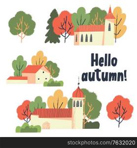 Hello, autumn. Autumn village landscape. Old buildings with towers and a chapel among autumn trees. Vector illustration, set of clipart.. Hello, autumn. Autumn village landscape. Vector illustration, set of clipart.