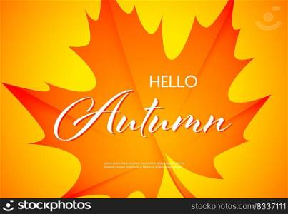 Hello autumn bright poster design with text s&le. Calligraphic text and fall orange maple leaf isolated on yellow background. Vector illustration can be used for banners, brochures, greeting cards