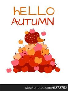 Hello autumn cute card with apples and hedgehog. Simple cartoon flat vector illustration on white background.. Hello autumn cute card with apples and hedgehog.