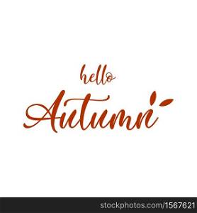 Hello Autumn lettering logo on white background, vector illustration.