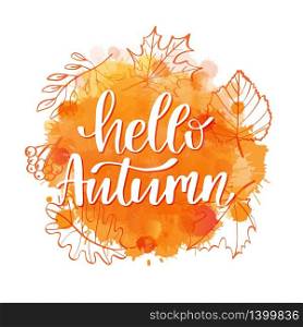 Hello, Autumn lettteing text. Template design of logo, stamp silhouette, card. Watercolor orange texture. Vector illustration. Template design of logo, stamp silhouette Hello, Autumn. Watercolor orange texture. Vector.