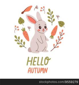Hello autumn postcard with rabbit. Woodland card with leaves and cute forest animal on white background. Vector illustration