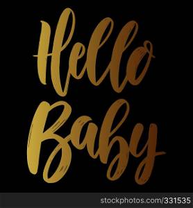 Hello baby. Lettering phrase on dark background. Design element for poster, card, banner. Vector illustration