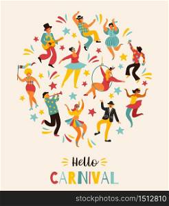 Hello Carnival Vector illustration of funny dancing men and women in bright costumes. Design element for carnival concept and other users. Hello Carnival Vector illustration of funny dancing men and women in bright costumes.