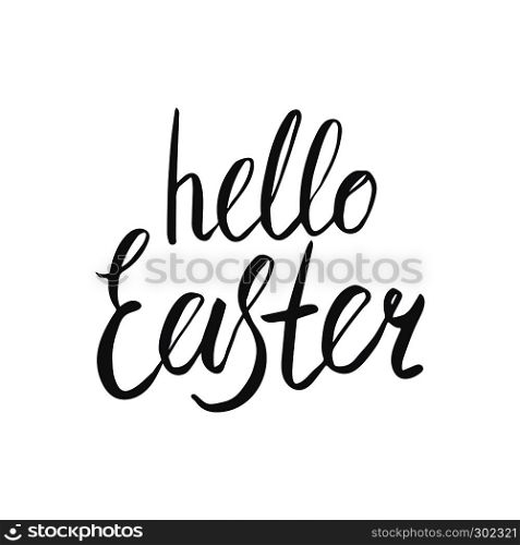 Hello Easter hand lettering in black. Hand lettering isolated on white background. Vector illustration.. Simple hand lettering Hello Easter.